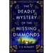 The Deadly Mystery of the Missing Diamonds