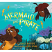 Mermaid and Pirate