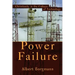 Power Failure: Christianity in the Culture of Technology