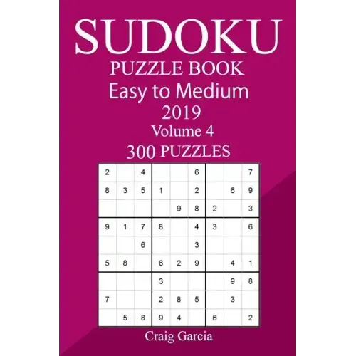 300 Easy to Medium Sudoku Puzzle Book 2019