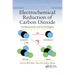 Electrochemical Reduction of Carbon Dioxide: Fundamentals and Technologies