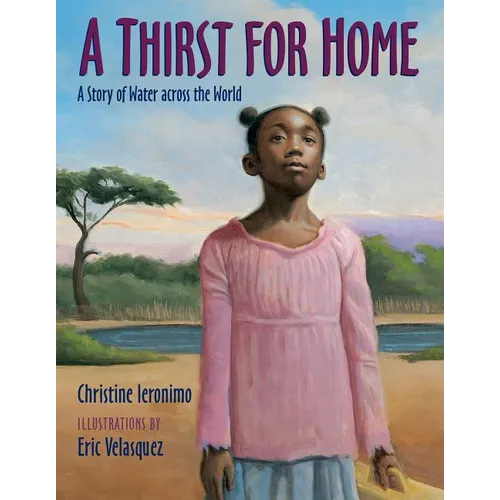 A Thirst for Home: A Story of Water Across the World