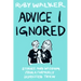 Advice I Ignored: Stories and Wisdom from a Formerly Depressed Teenager