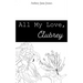 All My Love, Aubrey