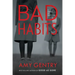Bad Habits: By the Author of the Best-Selling Thriller Good as Gone