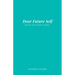 Dear Future Self: End of Year Guided Journal