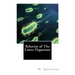 Behavior of The Lower Organisms