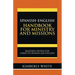 Spanish-English Handbook for Ministry and Missions: Reaching People for Christ in Spanish and English