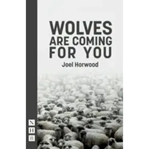 Wolves Are Coming for You
