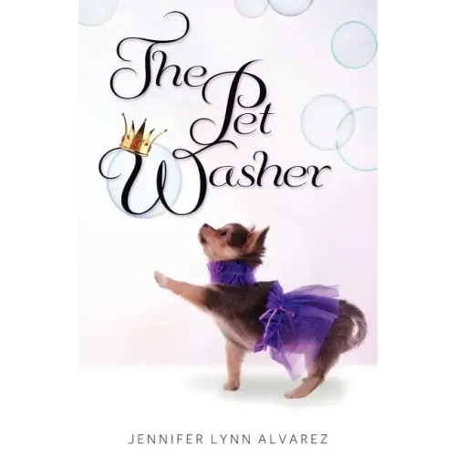 The Pet Washer: The Pet Washer Series
