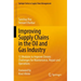 Improving Supply Chains in the Oil and Gas Industry: 12 Modules to Improve Chronic Challenges for Maintenance, Repair and Operations