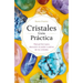 Cristales. Guia Practica