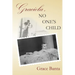 Graciela, No One's Child