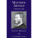 Matthew Arnold: A Literary Life