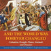 And the World Was Forever Changed: Columbus Brought Plants, Animals and Diseases Lessons of History Grade 3 Children's Exploration Books