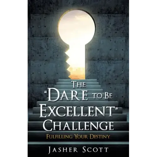 The "Dare to Be Excellent" Challenge