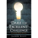 The "Dare to Be Excellent" Challenge