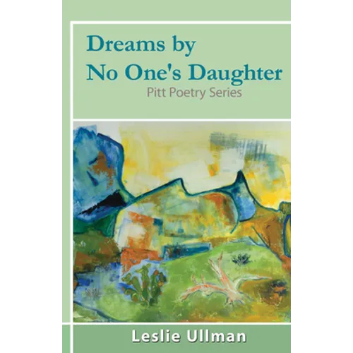 Dreams By No One's Daughter: Pitt Poetry Series
