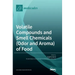 Volatile Compounds and Smell Chemicals (Odor and Aroma) of Food