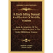 A Truth Telling Manual and the Art of Worldly Wisdom: Being a Collection of the Aphorisms Which Appear in the Works of Baltasar Gracian