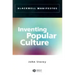 Inventing Popular Culture: From Folklore to Globalization