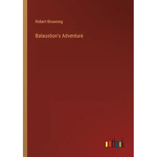Balaustion's Adventure
