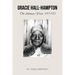 Gracie Hall-Hampton: The Arkansas Years, 1917-1953