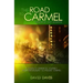 The Road to Carmel: A Couple's Dramatic Journey from Broadway to Mount Carmel