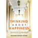 Thinking About Happiness: What Young People Can Learn About Life From the Classics of Western Philosophy