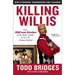 Killing Willis: From Diff'rent Strokes to the Mean Streets to the Life I Always Wanted