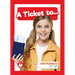 A Ticket To...