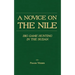 A Novice on the Nile - Big Game Hunting in the Sudan