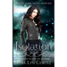 Isolation: The Soul Scribe Trilogy, Book One