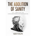 The Abolition of Sanity: C.S. Lewis on the Consequences of Modernism