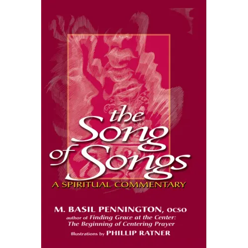 The Song of Songs: A Spiritual Commentary