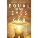 Equal in the Eyes of God: Bridging the Divide Between Christians and the LGBTQ Community