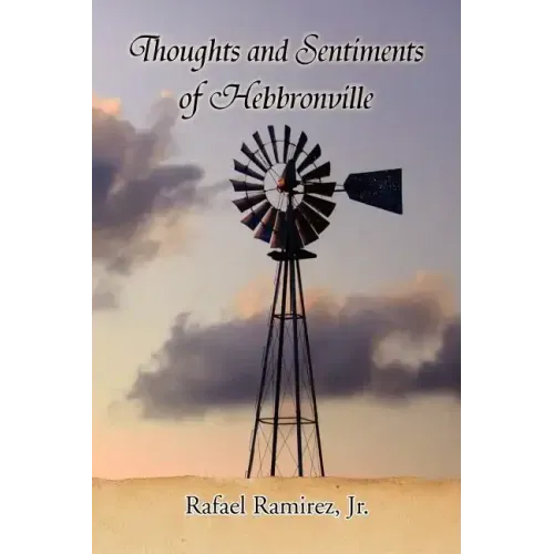 Thoughts and Sentiments of Hebbronville