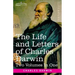 The Life and Letters of Charles Darwin, Two Volumes in One: including an Autobiographical Chapter
