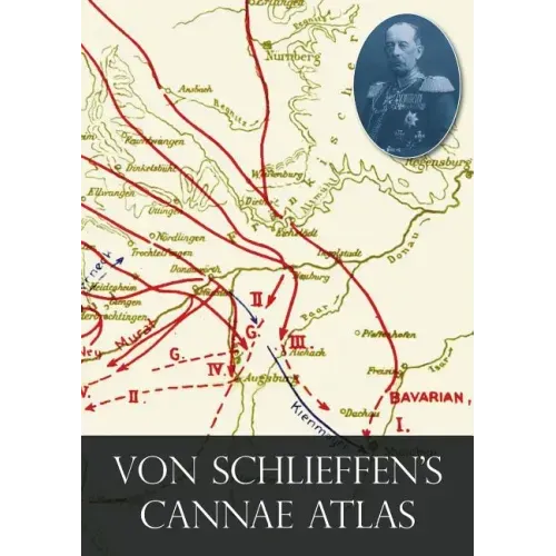 Von Schlieffen's "Cannae" Atlas