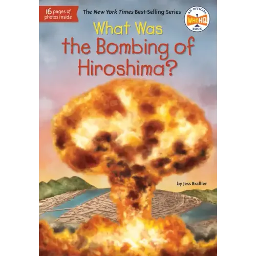 What Was the Bombing of Hiroshima?