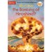 What Was the Bombing of Hiroshima?