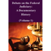 Debate on the Federal Judiciary: A Documentary History (Volume 1)