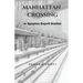 Manhattan Crossing: or Spuyten Duyvil Station