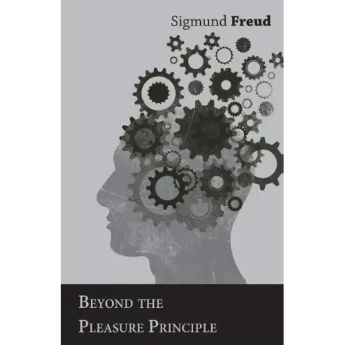 Beyond the Pleasure Principle