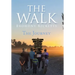 The Walk: The Journey