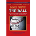 The Ball: Mark McGwire's 70th Home Run Ball and the Marketing of the American Dream