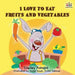 I love to eat fruits and vegetables