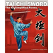 Tai Chi Sword: The 32 Simplified Forms