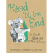 Read 'Till the End: 5Th Grade Fables and Other Works