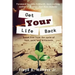 Get Your Life Back: Break Free from the Cycle of Hurt, Pain, and Bitterness
